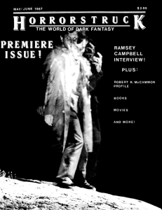 Debut Issue - May/June 1987 Ramsey Campbell Interview The Two Minds of the Horror Writer Robert R. McCammon Profile